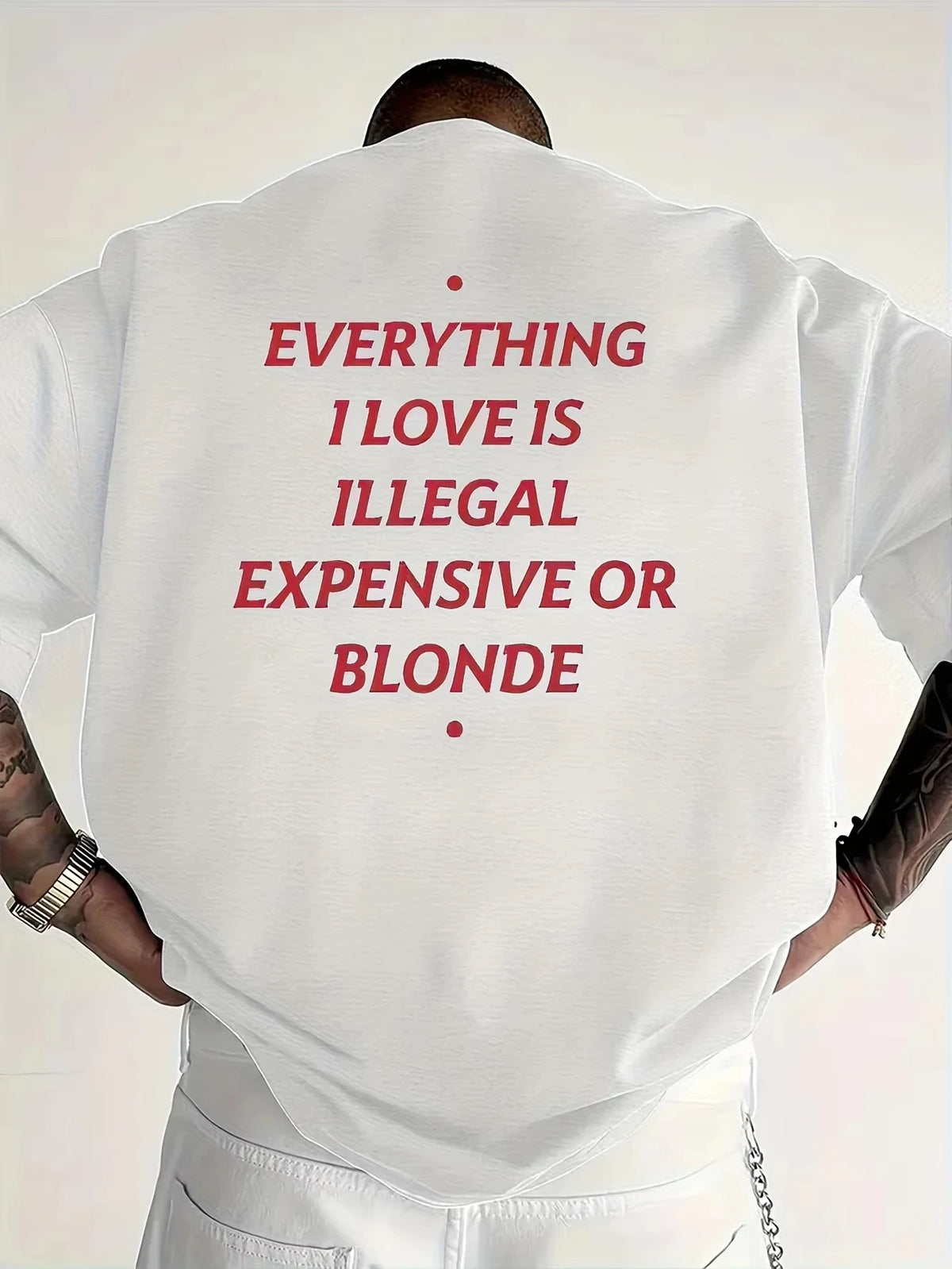Everything I Love Is Illegal T-shirt